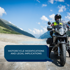 Motorcycle Modifications and Legal Implications